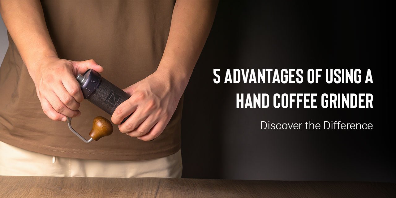 5 Advantages of Using a Hand Coffee Grinder | Discover the Difference - Something's Brewing