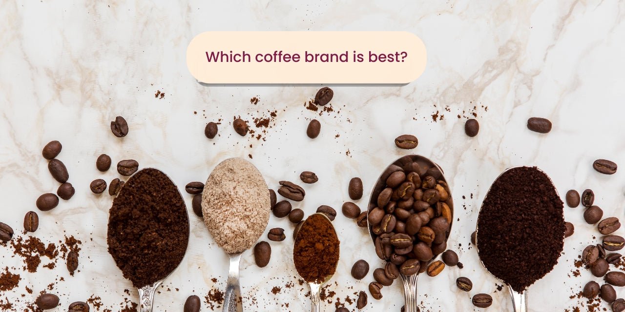 Which coffee brand is best - Something's Brewing