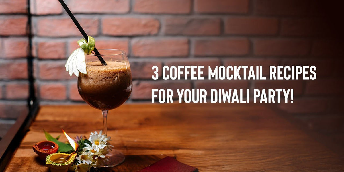 3 Coffee Mocktail Recipes for Your Diwali Party - Something's Brewing