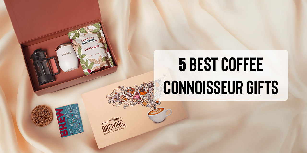 5 Best Coffee Connoisseur Gifts | Diwali Special Collection - Something's Brewing