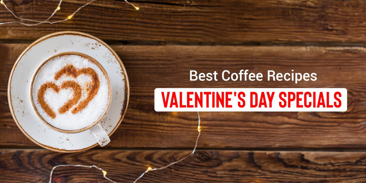 5 Best Coffee Recipes for Valentine's Day | Home Brewing Love - Something's Brewing