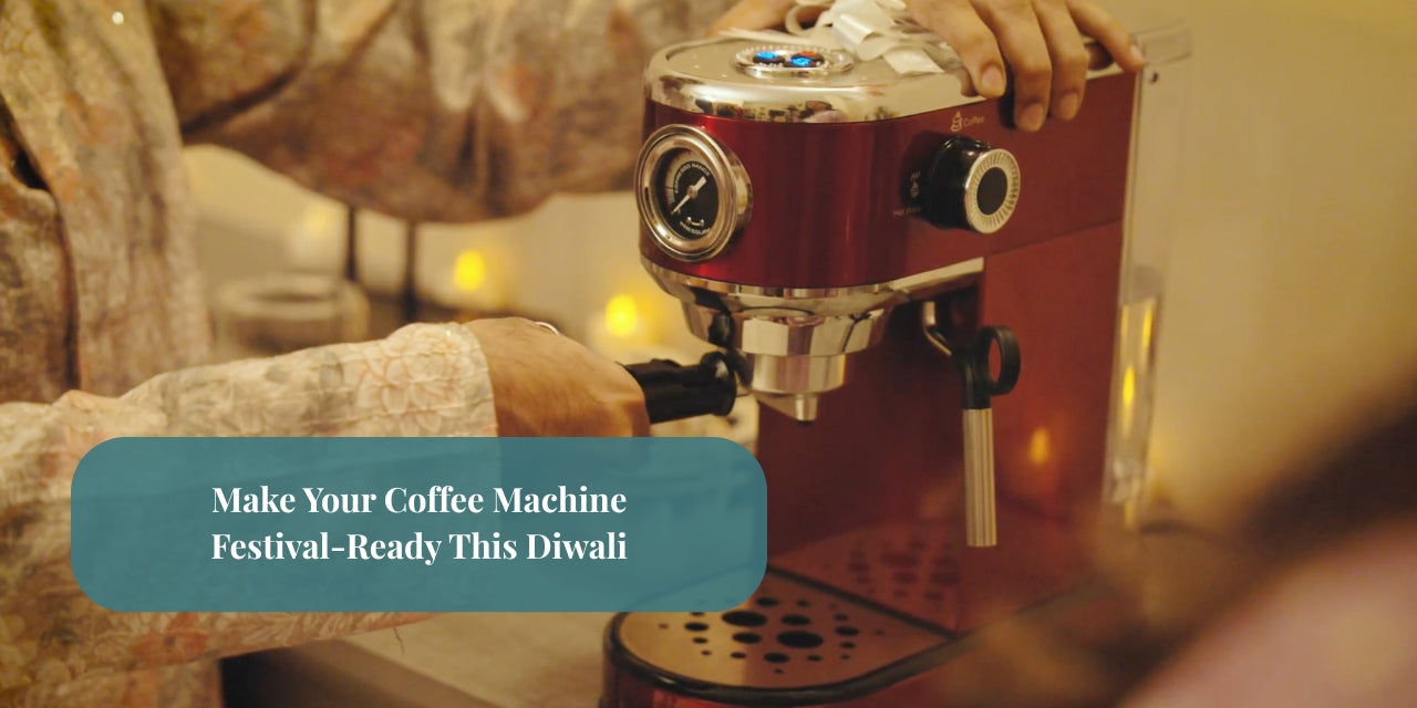 Make Your Coffee Machine Festival-Ready This Diwali