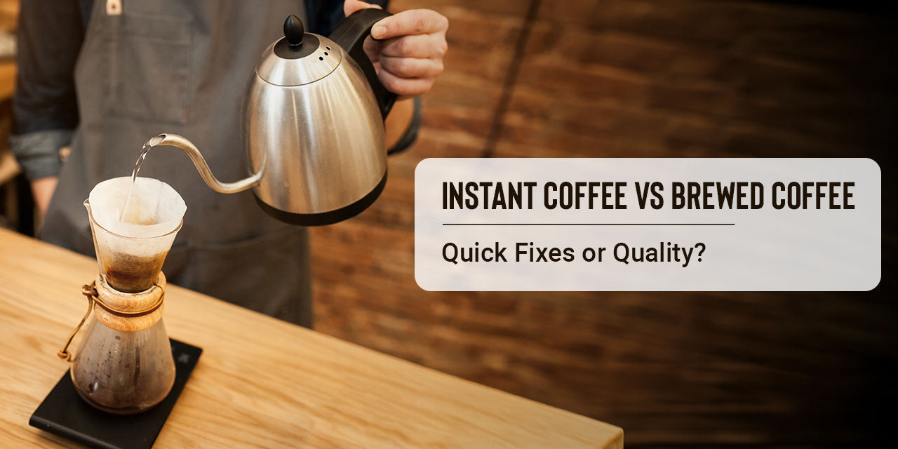 Instant Coffee vs Brewed Coffee | Quick Fixes or Quality? – SB Online Store