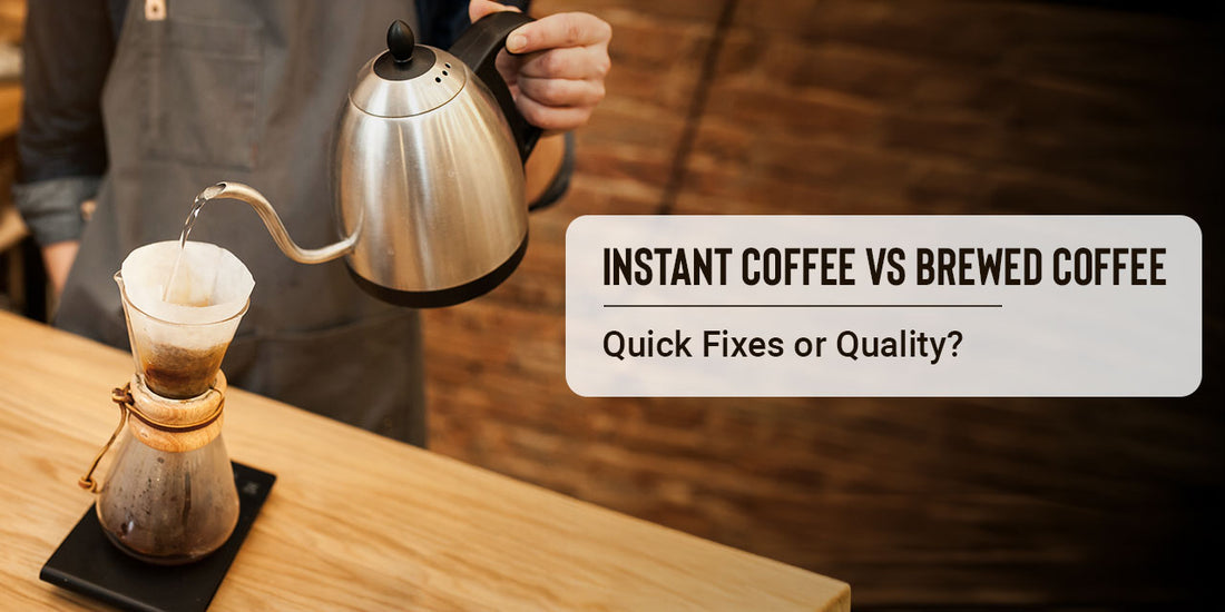 Instant Coffee vs Brewed Coffee | Quick Fixes or Quality?