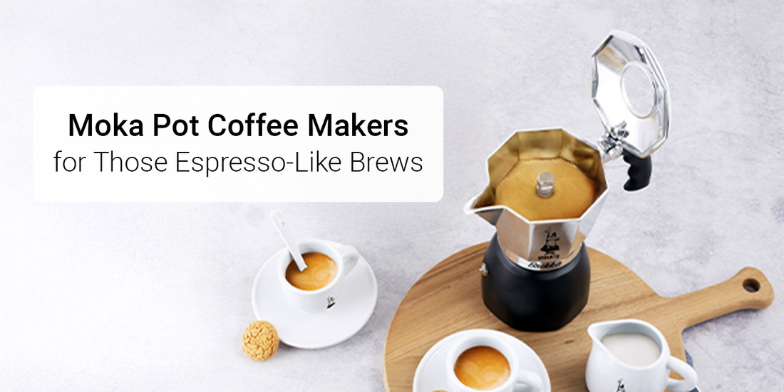 Moka Pot Coffee Makers for Those Espresso-Like Brews