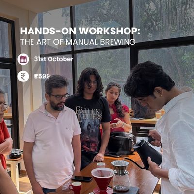 The Art of Manual Brewing | Delhi
