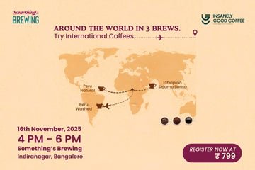 Around The World In 3 Brews | Bangalore - Something's Brewing