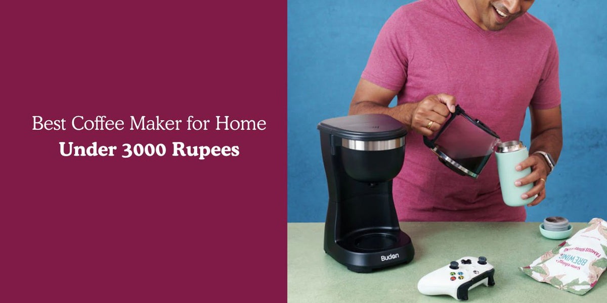 Best Coffee Maker for Home Under 3000 Rupees - Something's Brewing