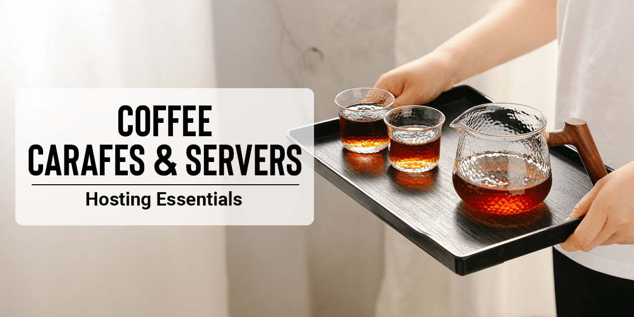 Coffee Carafes & Servers | Hosting Essentials - Something's Brewing