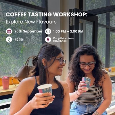 Coffee Tasting Workshop: Explore New Flavours | Delhi - Something's Brewing