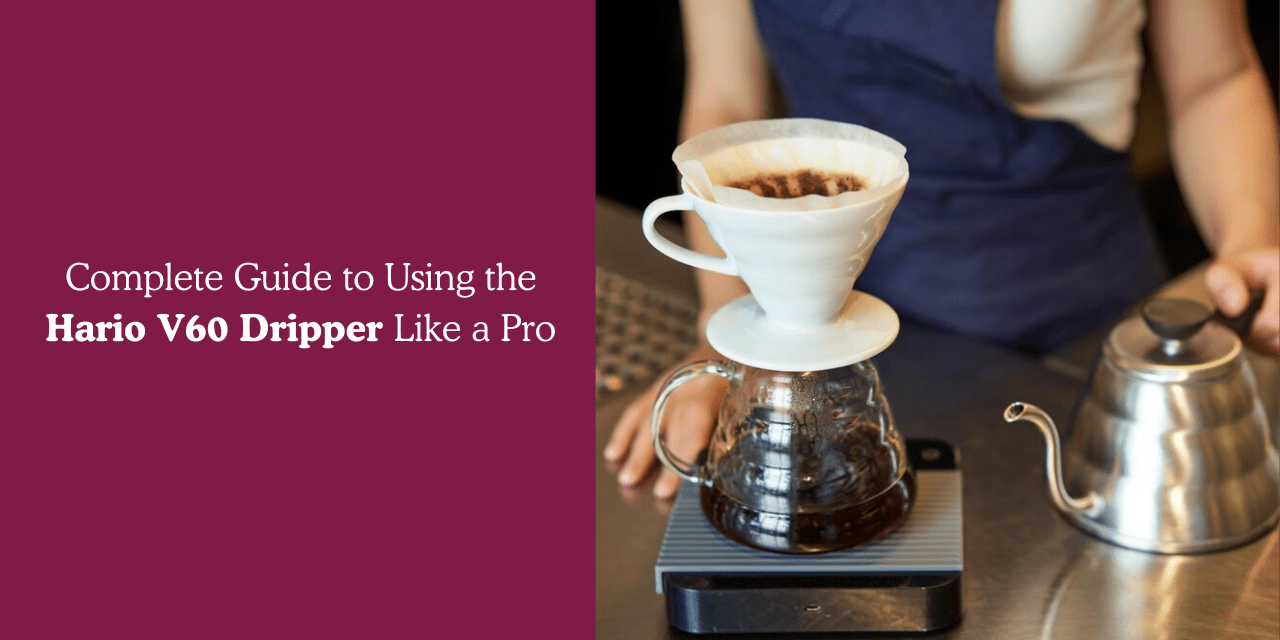 Complete Guide to Using the Hario V60 Dripper Like a Pro - Something's Brewing