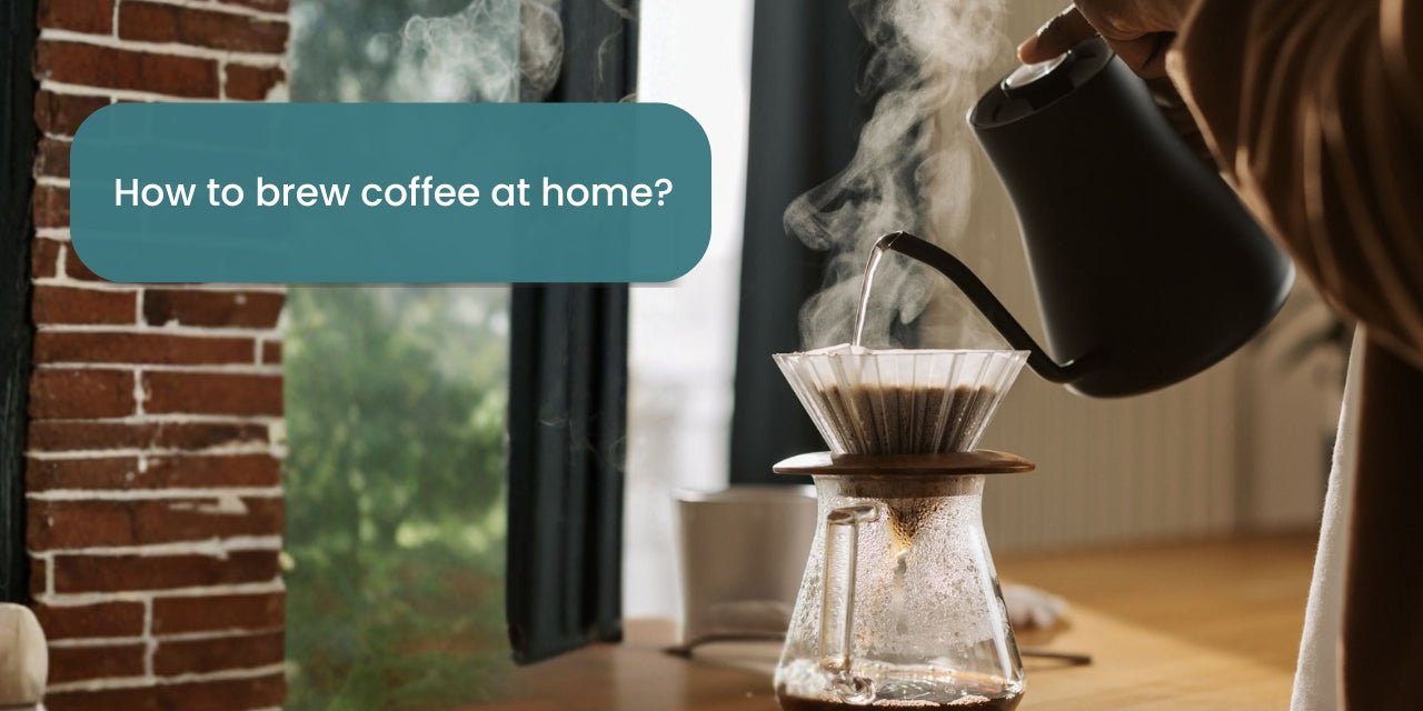 how to brew coffee at home - Something's Brewing