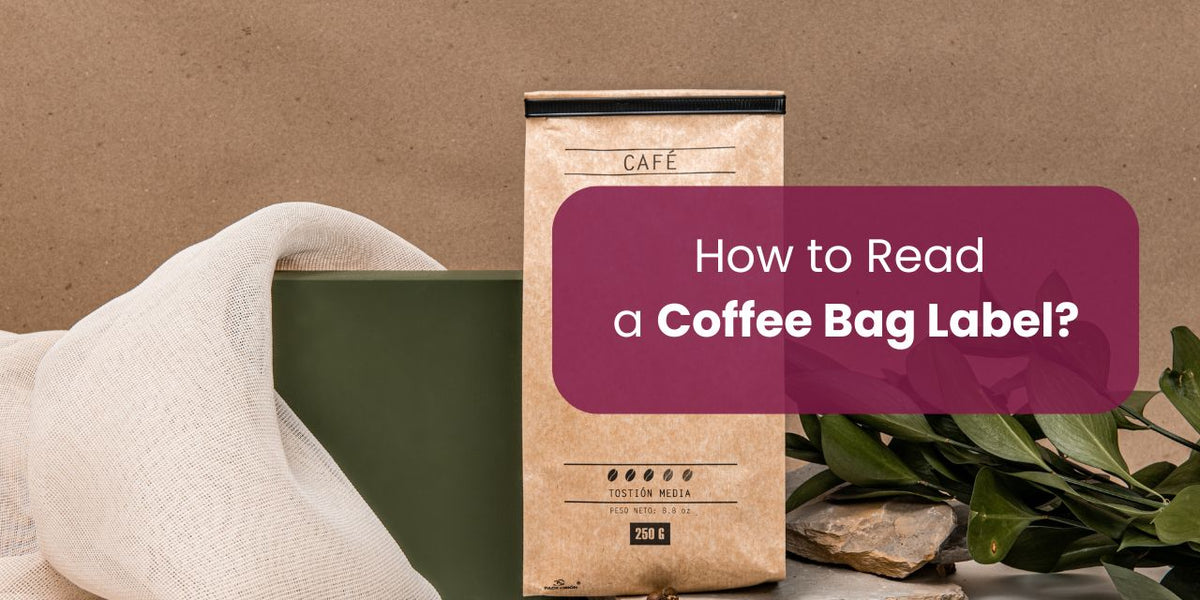 How to Read a Coffee Bag Label? - Something's Brewing