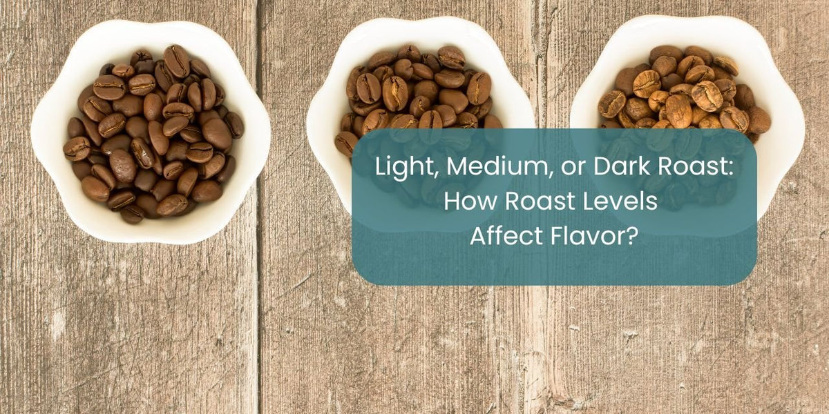 Light, Medium, or Dark Roast? How Roast Levels Affect Flavor - Something's Brewing