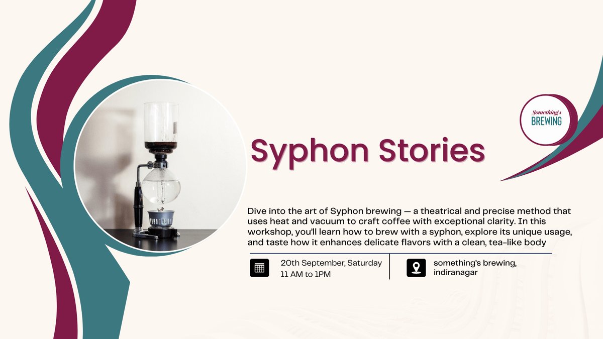Syphon Stories: Mastering the Syphon Brew - Something's Brewing