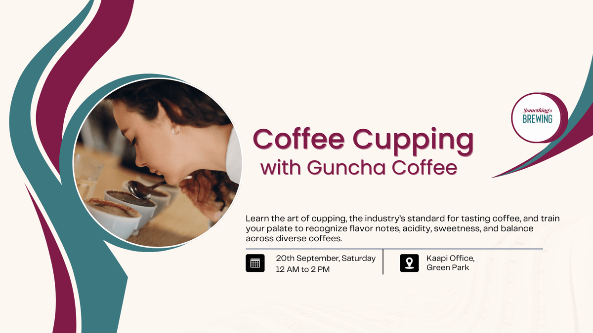 Taste the Spectrum: Coffee Cupping with Guncha Coffee - Something's Brewing