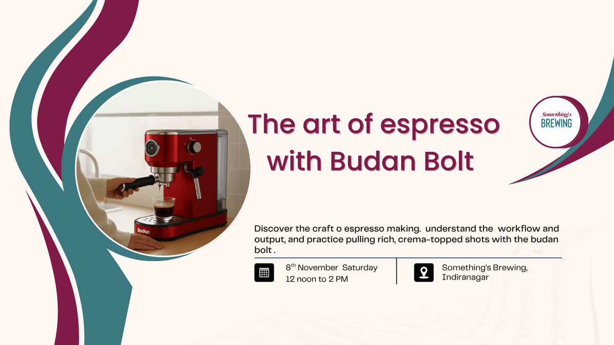 The Art of Espresso with Budan Bolt - Something's Brewing