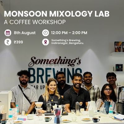 The Monsoon Mixology Lab | Bangalore - Something's Brewing