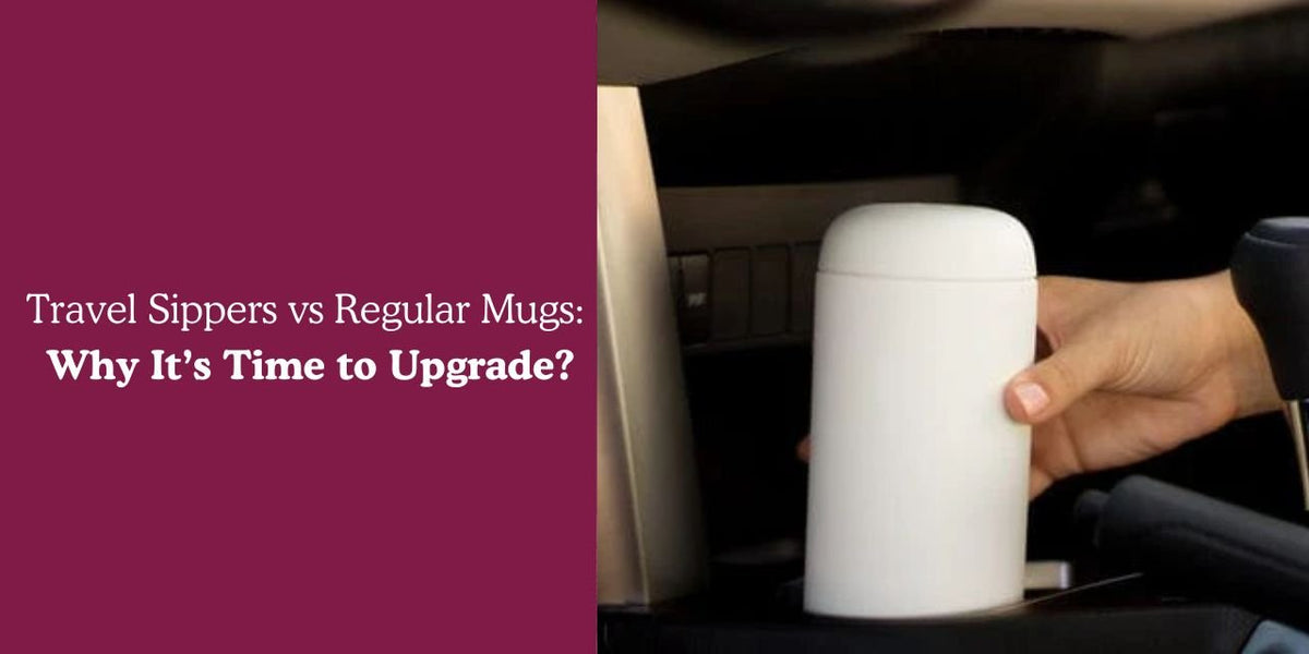 Travel Sippers vs Regular Mugs: Why It’s Time to Upgrade? - Something's Brewing