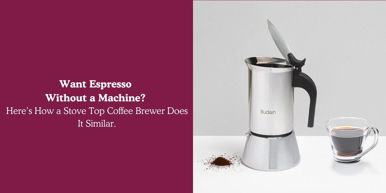 Want Espresso Without the Machine? Here’s How a Stove Top Coffee Brewer Does It Similar. - Something's Brewing