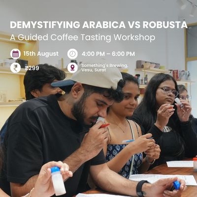 Demystifying Coffee: Arabica vs Robusta | Surat
