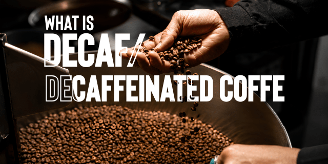 What is Decaf / Decaffeinated Coffee? - Something's Brewing