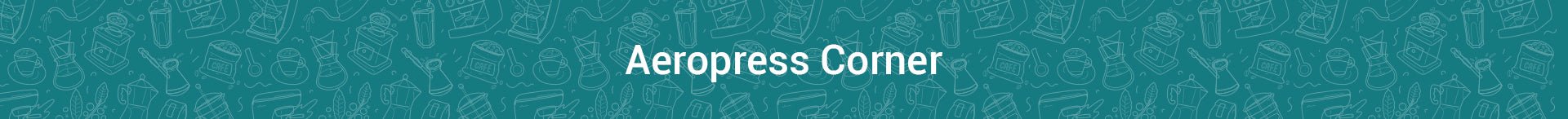 Aeropress Corner - Something's Brewing
