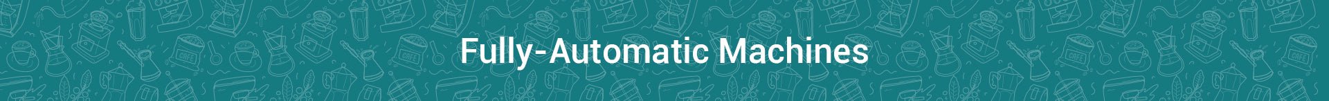 Fully-Automatic Machines - Something's Brewing