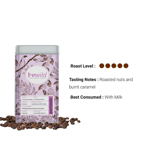 Bewild Coffee Roaster Parimala (Roasted Coffee Beans) | Dark Roast