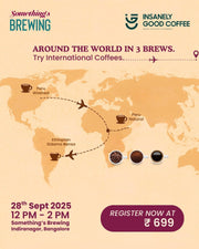 Around The World In 3 Brews | Bangalore - Something's Brewing