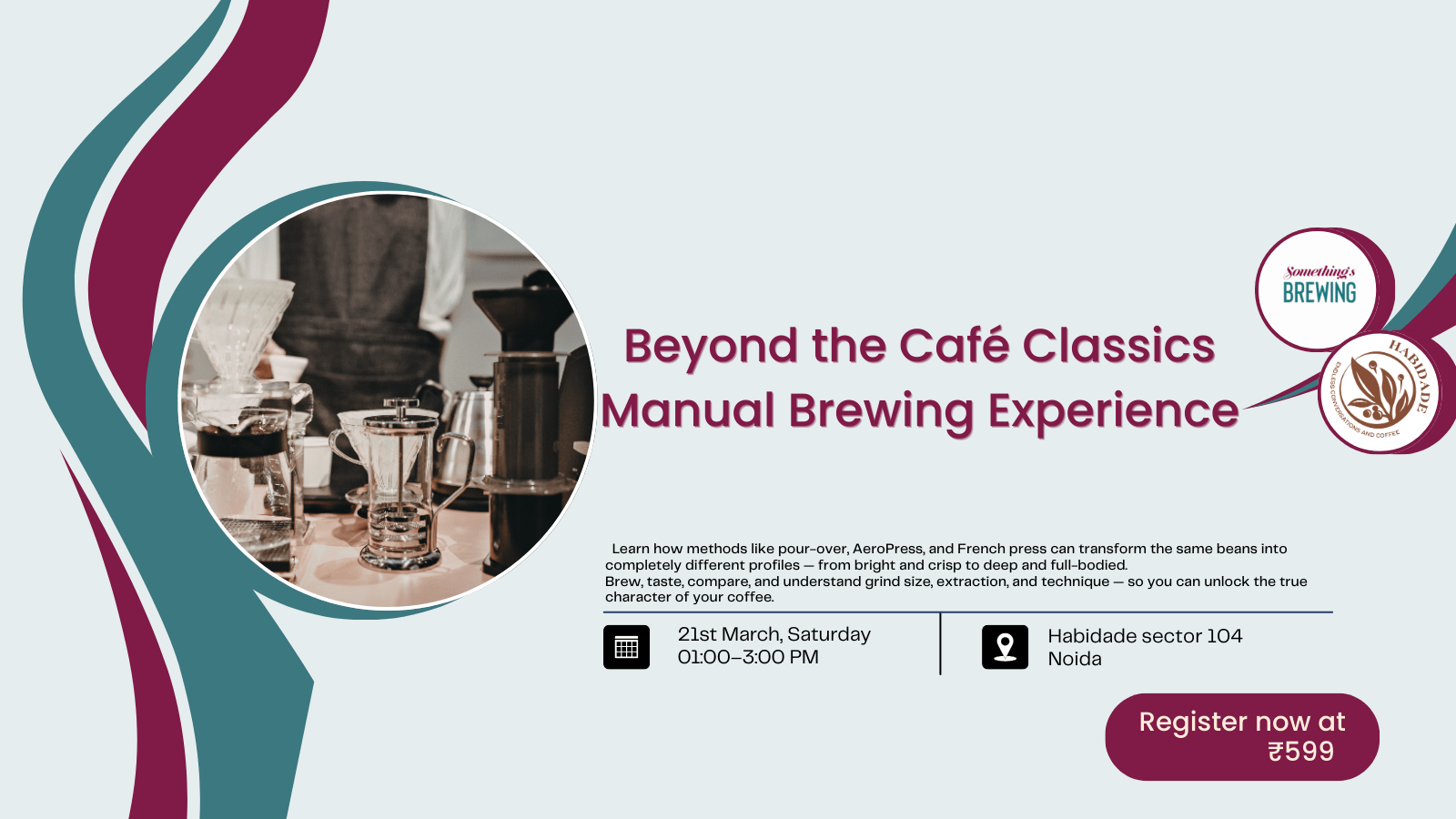 Beyond the Café Classics: Manual Brewing Experience | Delhi - Something's Brewing