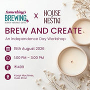 Brew & Create: An Independence Day Workshop | Delhi - Something's Brewing