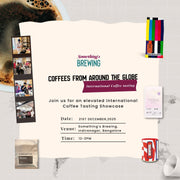 Coffees From Around the Globe: International Coffee Tasting - Something's Brewing