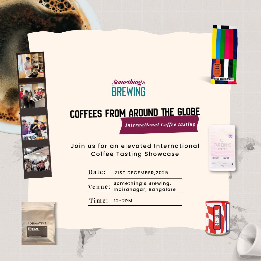 Coffees From Around the Globe: International Coffee Tasting - Something's Brewing
