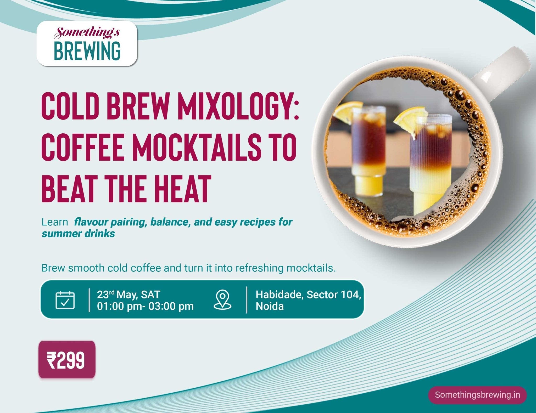 Cold Brew Mixology: Coffee Mocktails to Beat the Heat | Delhi - Something's Brewing