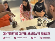 Demystifying Coffee: Arabica vs Robusta | Bangalore - Something's Brewing