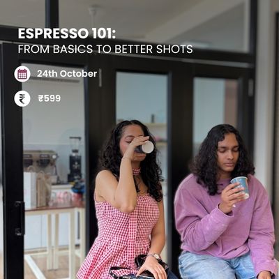 Espresso 101: From Basics to Better Shots | Delhi - Something's Brewing