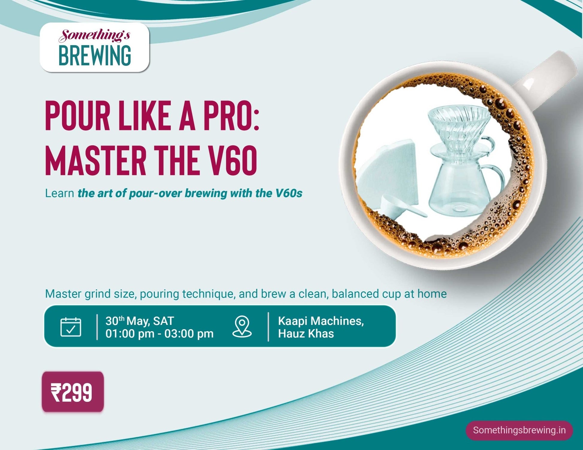 Pour Like a Pro: Master the V60 | Delhi - Something's Brewing