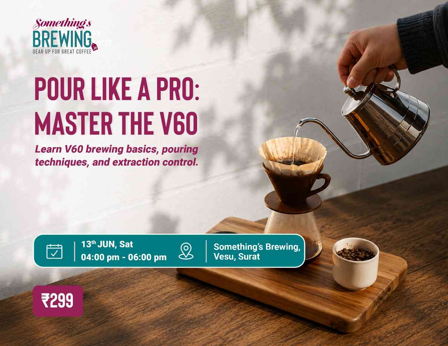 Pour Like a Pro: Master the V60 | Surat - Something's Brewing