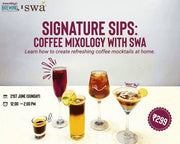 Signature Sips: Coffee Mixology with SWA |Bangalore - Something's Brewing