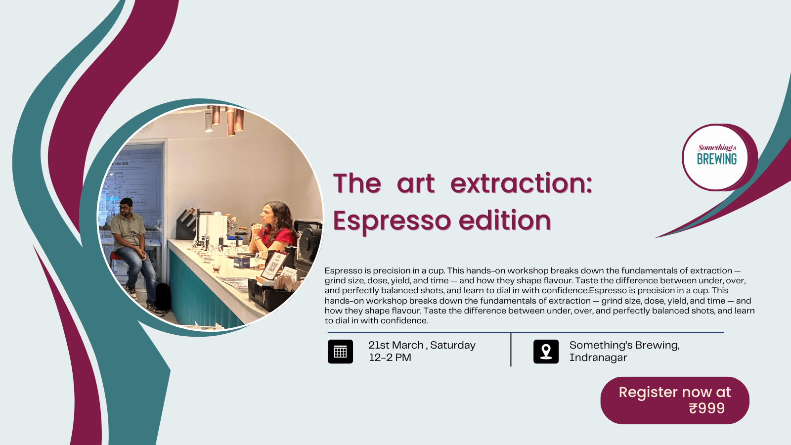 The Art of Extraction: Espresso Edition | Bangalore - Something's Brewing